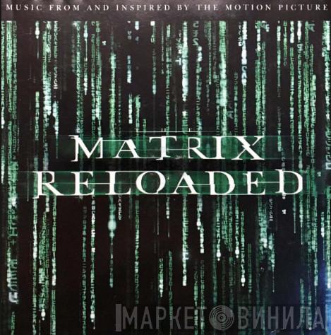  - The Matrix Reloaded (Music From And Inspired By The Motion Picture)
