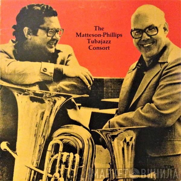 The Matteson - Phillips Tubajazz Consort - The Matteson-Phillips Tubajazz Consort
