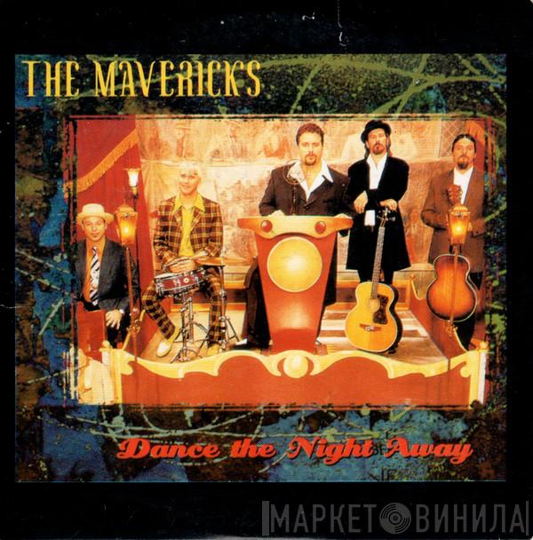 The Mavericks - Dance The Night Away