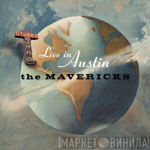 The Mavericks - Live In Austin Texas