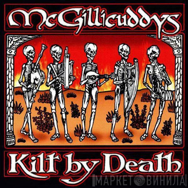 The McGillicuddys - Kilt By Death