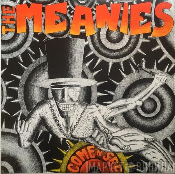  The Meanies  - Come 'N' See