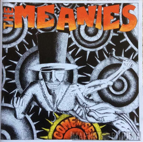  The Meanies  - Come 'N' See