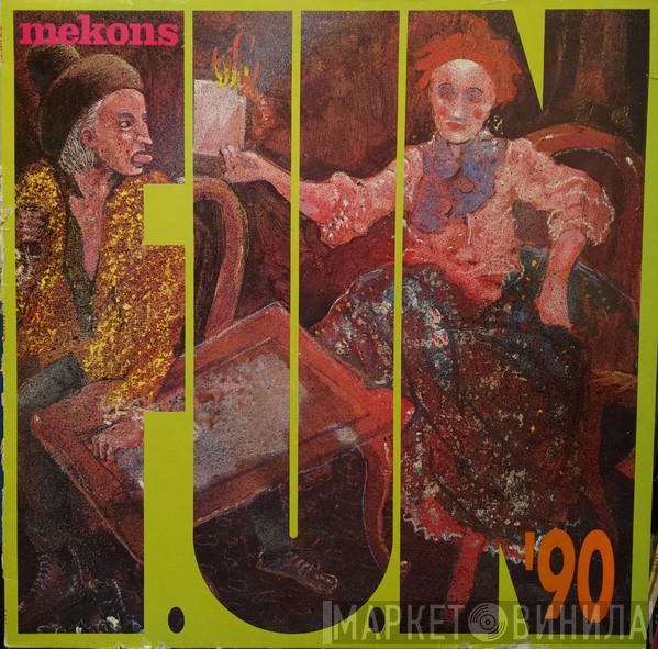 The Mekons - F.U.N. '90