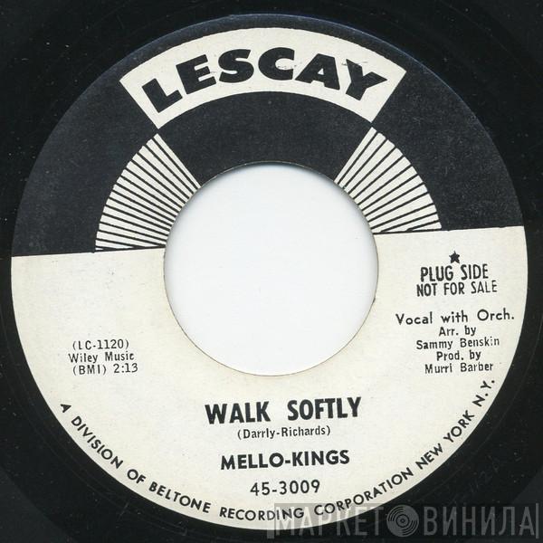 The Mello Kings - Walk Softly