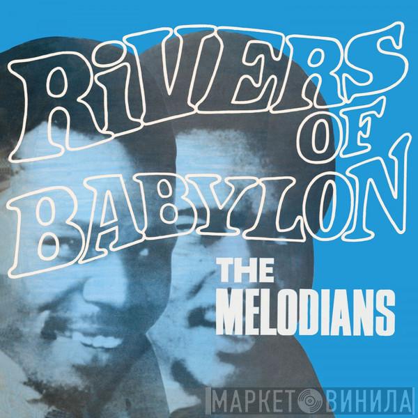  The Melodians  - Rivers Of Babylon
