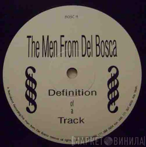  The Men From Del Bosca  - Definition Of A Track