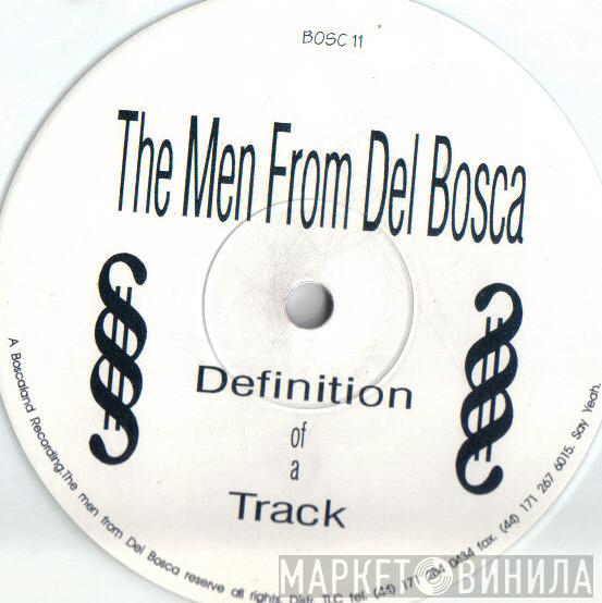 The Men From Del Bosca - Definition Of A Track
