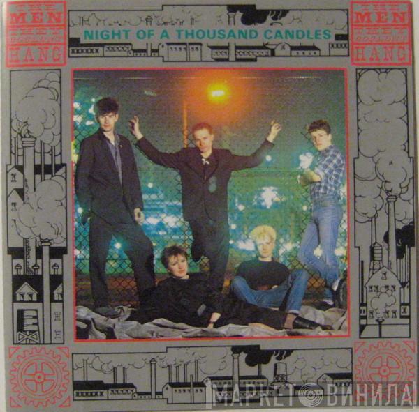  The Men They Couldn't Hang  - Night Of A Thousand Candles
