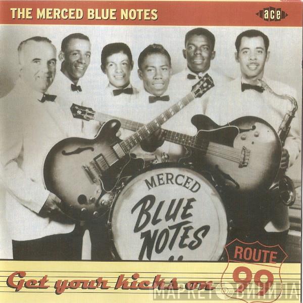The Merced Blue Notes - Get Your Kicks On Route 99
