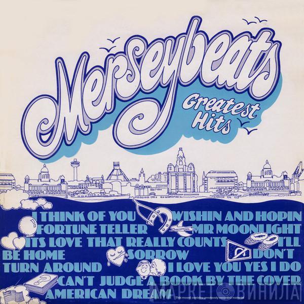 The Merseybeats - Greatest Hits