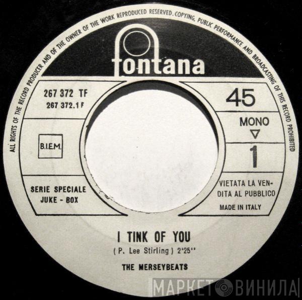  The Merseybeats  - I Think Of You