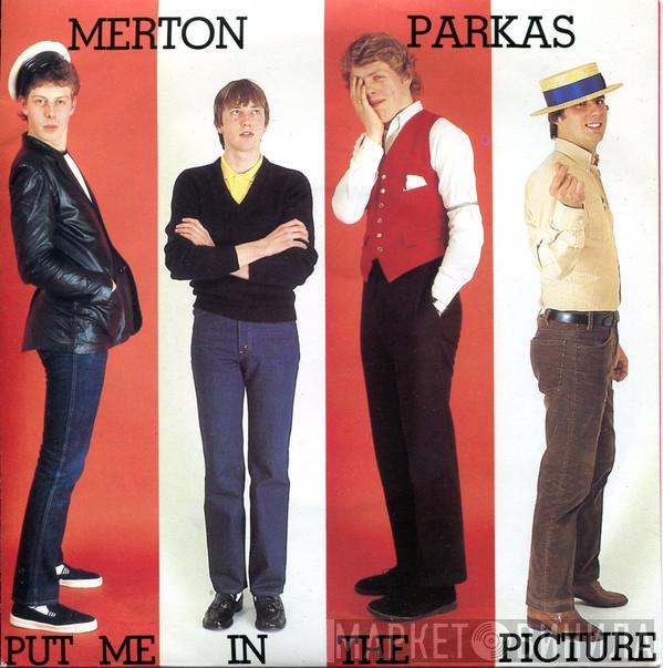 The Merton Parkas - Put Me In The Picture