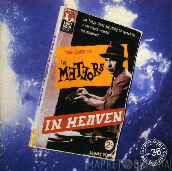 The Meteors  - In Heaven