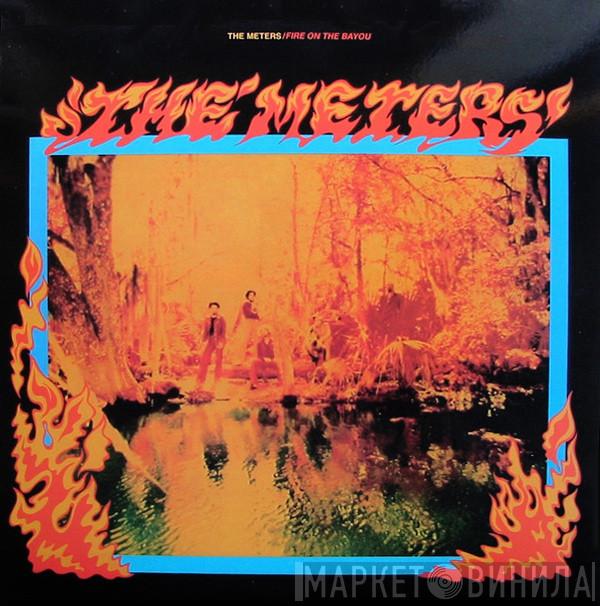  The Meters  - Fire On The Bayou