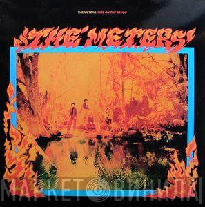  The Meters  - Fire On The Bayou
