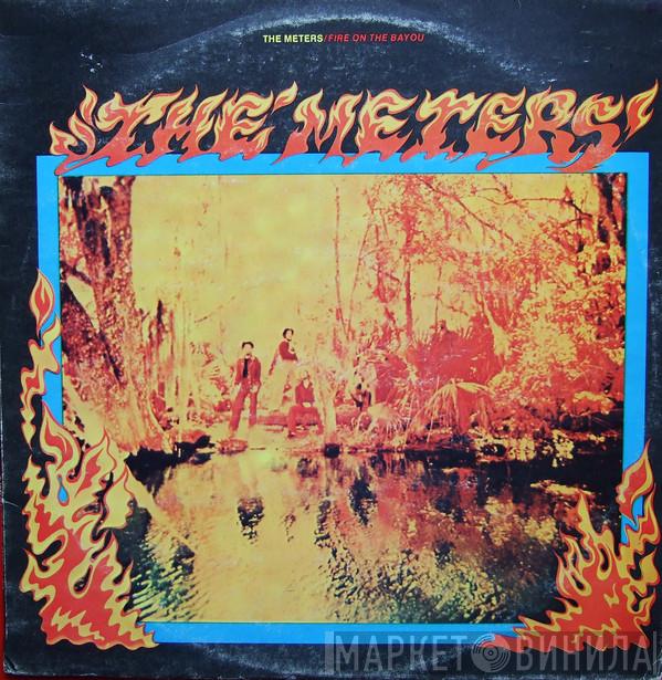  The Meters  - Fire On The Bayou