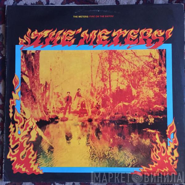  The Meters  - Fire On The Bayou