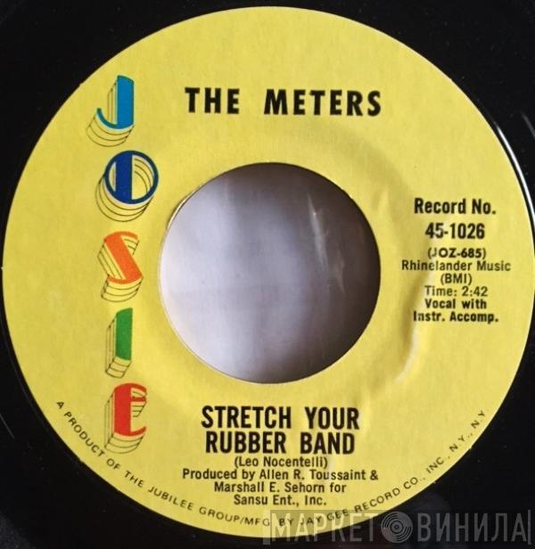  The Meters  - Stretch Your Rubber Band