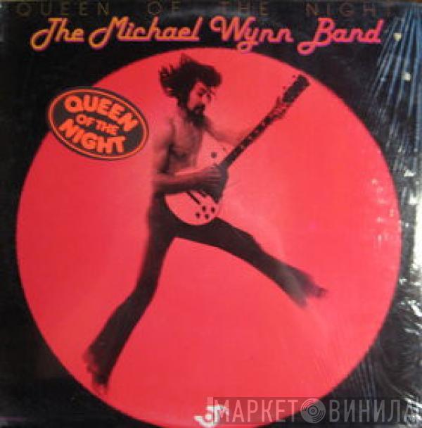 The Michael Wynn Band - Queen Of The Night