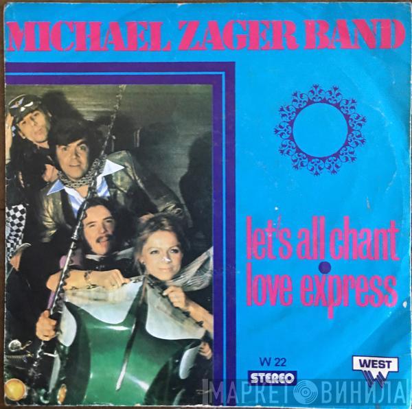  The Michael Zager Band  - Let's All Chant / Love Express