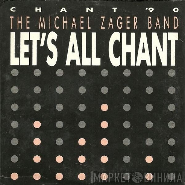  The Michael Zager Band  - Let's All Chant (Chant '90)