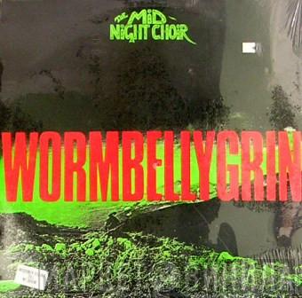 The Midnight Choir - Worm Belly Grin