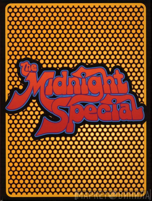  - The Midnight Special