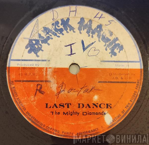  The Mighty Diamonds  - Last Dance