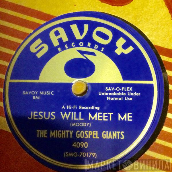 The Mighty Gospel Giants - Jesus Will Meet Me / Waiting