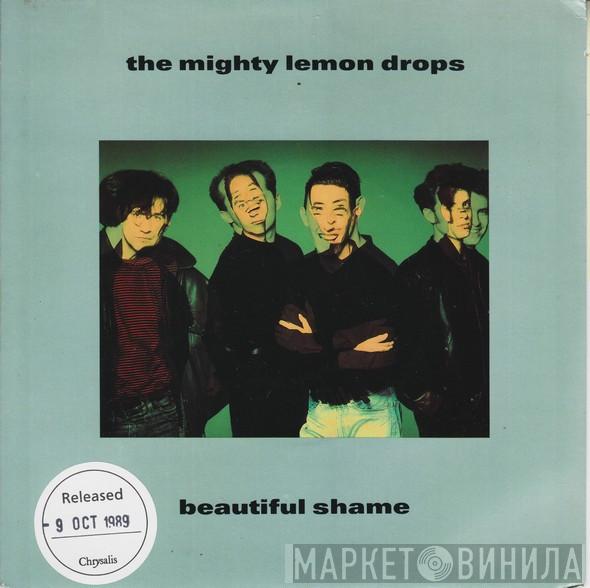 The Mighty Lemon Drops - Beautiful Shame