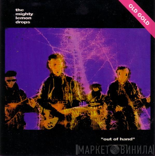  The Mighty Lemon Drops  - Out Of Hand