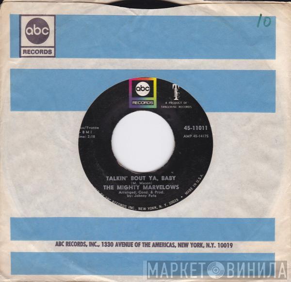 The Mighty Marvelows - Talkin' Bout Ya, Baby