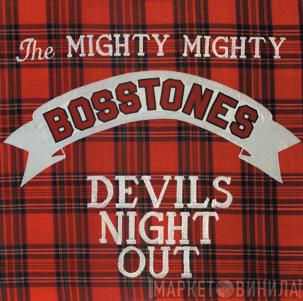 The Mighty Mighty Bosstones - Devils Night Out