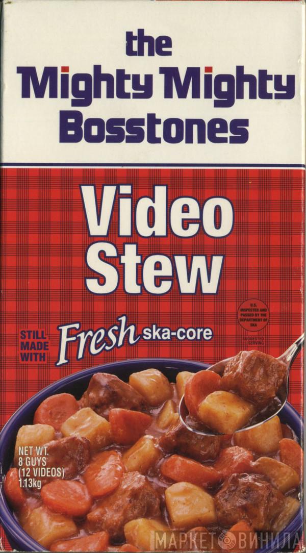 The Mighty Mighty Bosstones - Video Stew