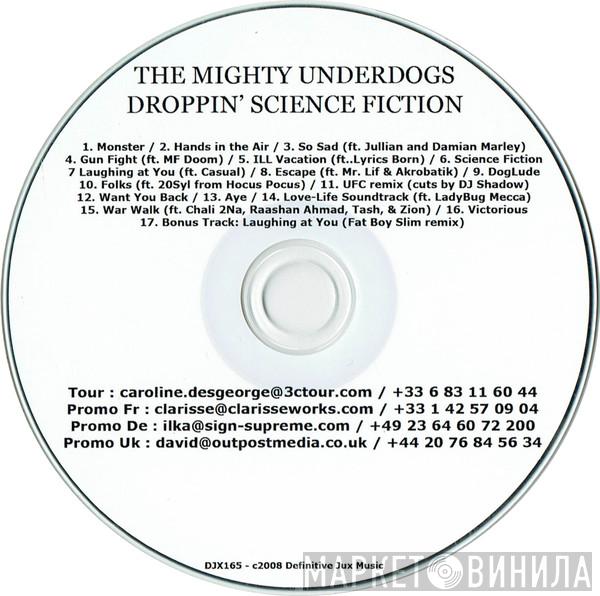 The Mighty Underdogs - Droppin' Science Fiction