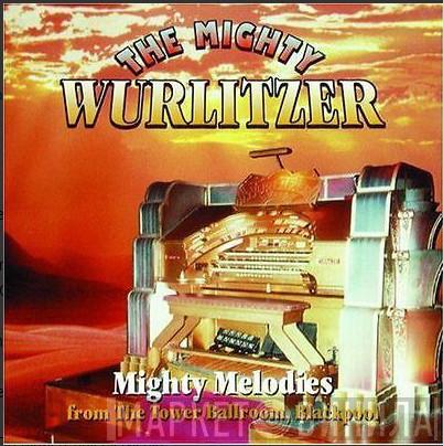 - The Mighty Wurlitzer