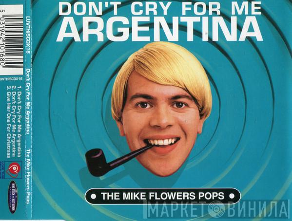 The Mike Flowers Pops - Don't Cry For Me Argentina