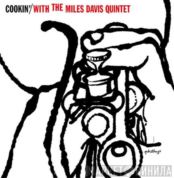  The Miles Davis Quintet  - Cookin' With The Miles Davis Quintet