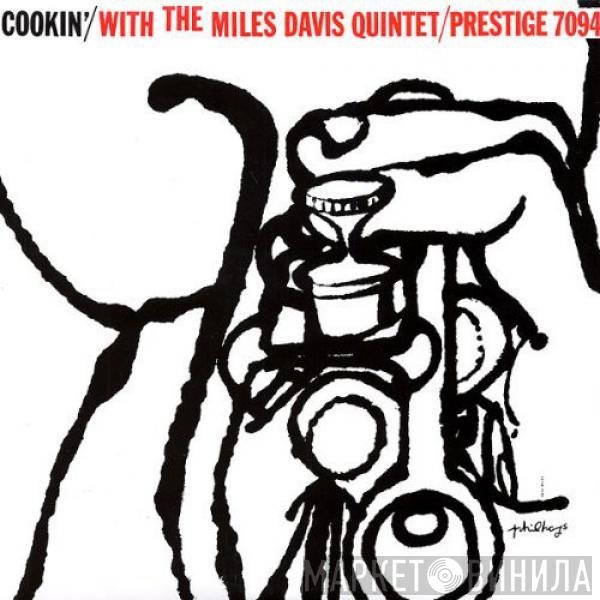 The Miles Davis Quintet - Cookin' With The Miles Davis Quintet