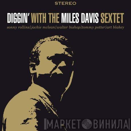  The Miles Davis Sextet  - Diggin' With The Miles Davis Sextet