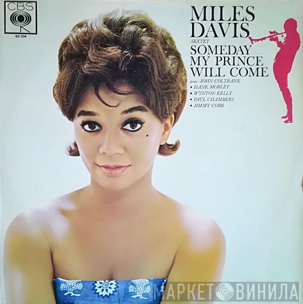  The Miles Davis Sextet  - Someday My Prince Will Come