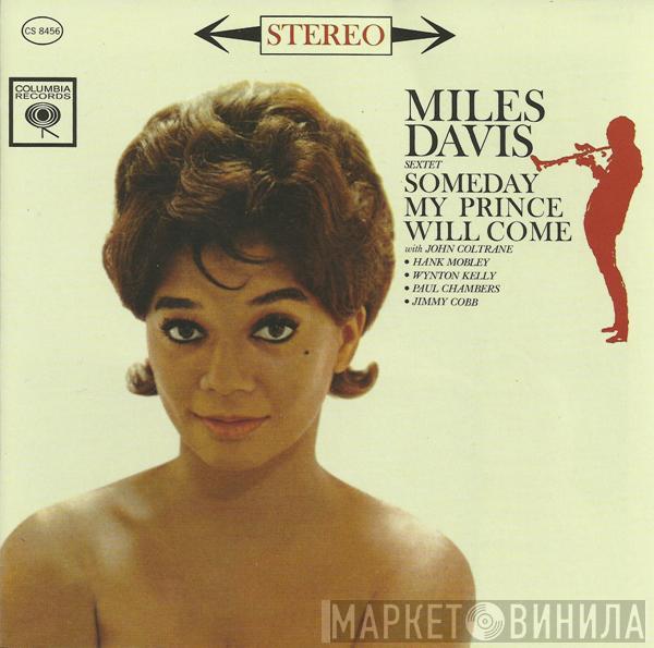  The Miles Davis Sextet  - Someday My Prince Will Come