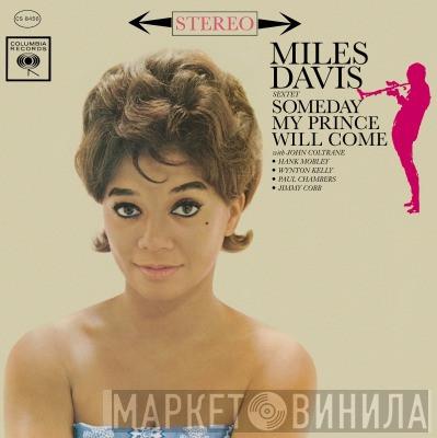  The Miles Davis Sextet  - Someday My Prince Will Come