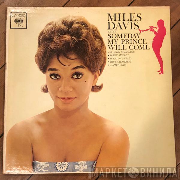  The Miles Davis Sextet  - Someday My Prince Will Come