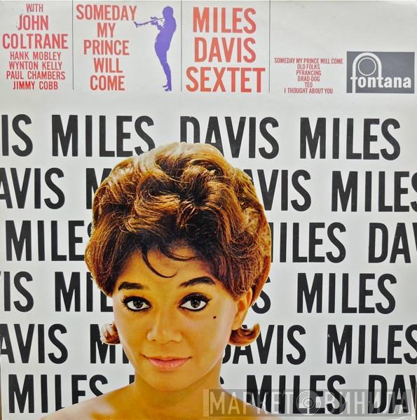  The Miles Davis Sextet  - Someday My Prince Will Come