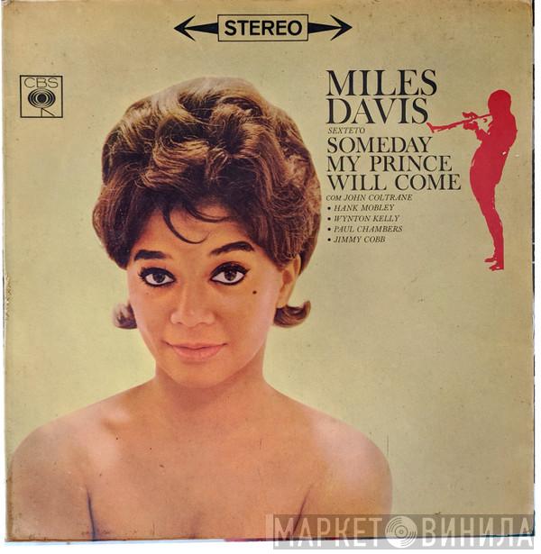  The Miles Davis Sextet  - Someday My Prince Will Come