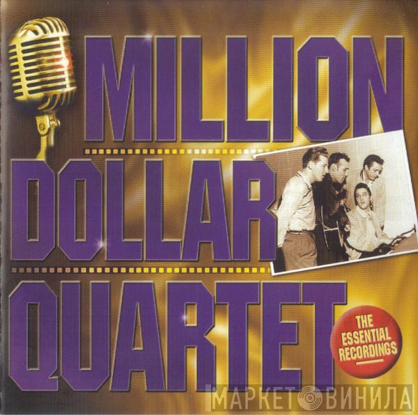 The Million Dollar Quartet - The Essential Recordings