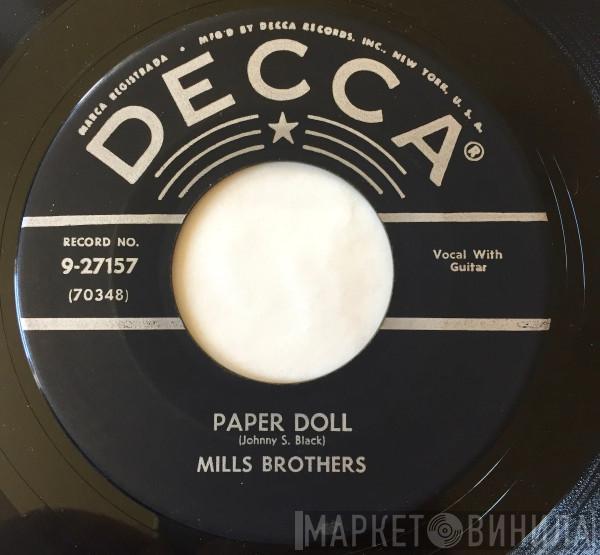  The Mills Brothers  - Paper Doll / I'll Be Around