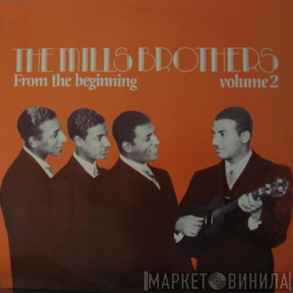 The Mills Brothers - From The Beginning Volume 2